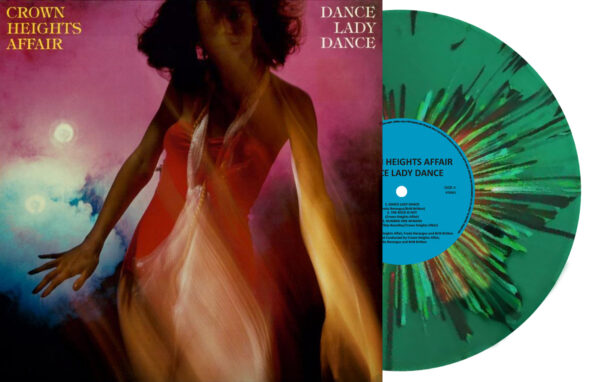 CROWN HEIGHTS AFFAIR - DANCE LADY DANCE (ALLIANCE EXCLUSIVE SPLATTER VINYL)