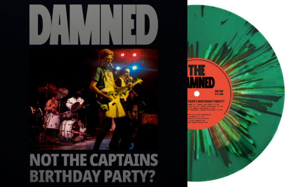 THE DAMNED – NOT THE CAPTAIN'S BIRTHDAY PARTY? (ALLIANCE EXCLUSIVE SPLATTER VINYL)