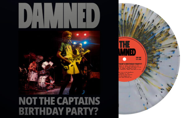 THE DAMNED – NOT THE CAPTAIN'S BIRTHDAY PARTY? (INDIE CRYSTAL EXCLUSIVE SPLATTER VINYL)